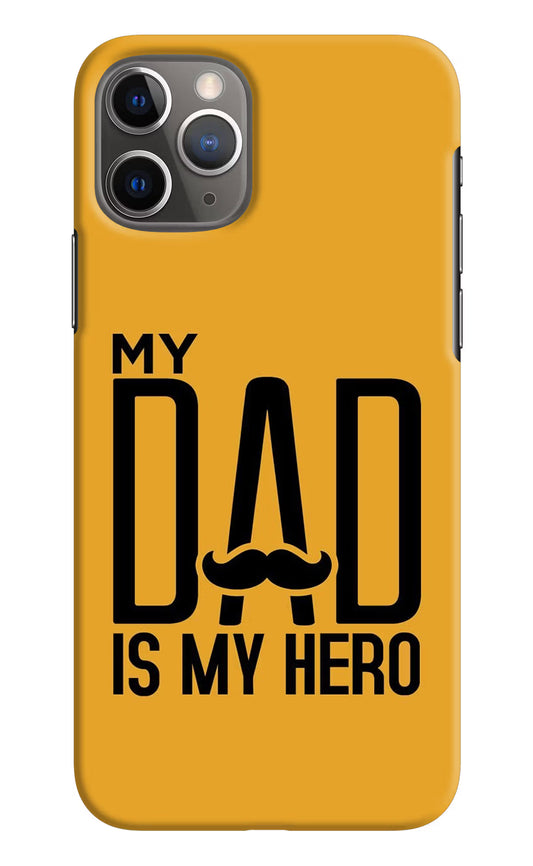 My Dad Is My Hero iPhone 11 Pro Max Hard Case Back Cover by Casekaro