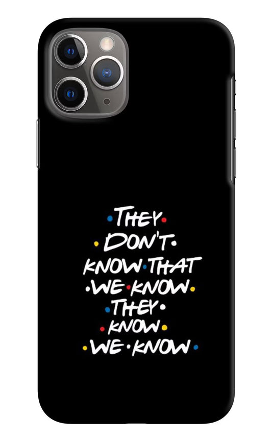 FRIENDS Dialogue iPhone 11 Pro Max Hard Case Back Cover by Casekaro