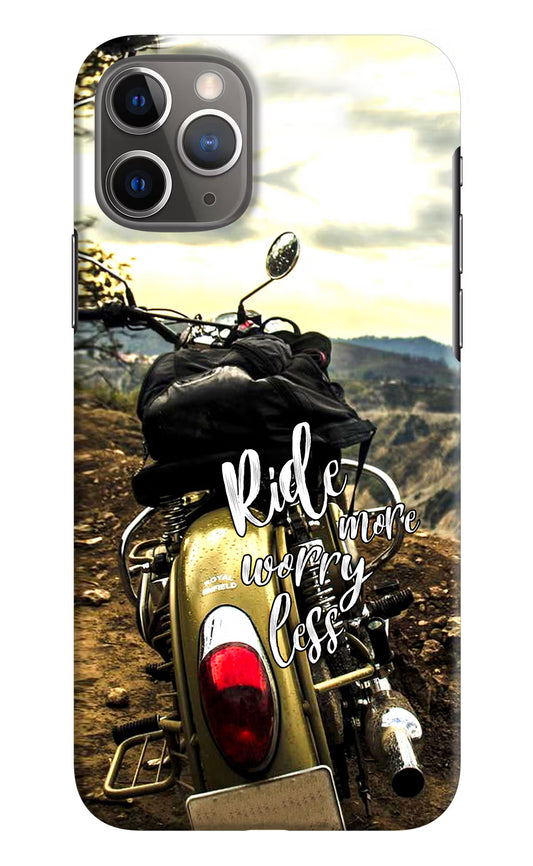 Ride More Worry Less iPhone 11 Pro Max Hard Case Back Cover by Casekaro