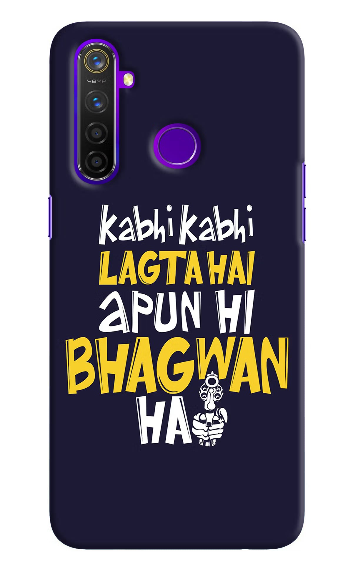 Kabhi Kabhi Lagta Hai Apun Hi Bhagwan Hai Realme 5 Pro Hard Case Back Cover by Casekaro