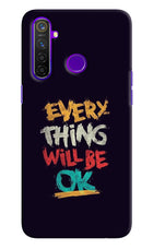 Everything Will Be Ok Realme 5 Pro Hard Case Back Cover by Casekaro