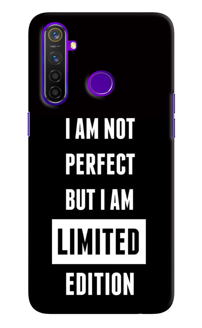I Am Not Perfect But I Am Limited Edition Realme 5 Pro Hard Case Back Cover by Casekaro