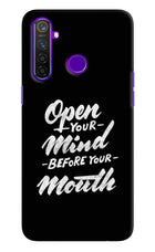 Open Your Mind Before Your Mouth Realme 5 Pro Hard Case Back Cover by Casekaro