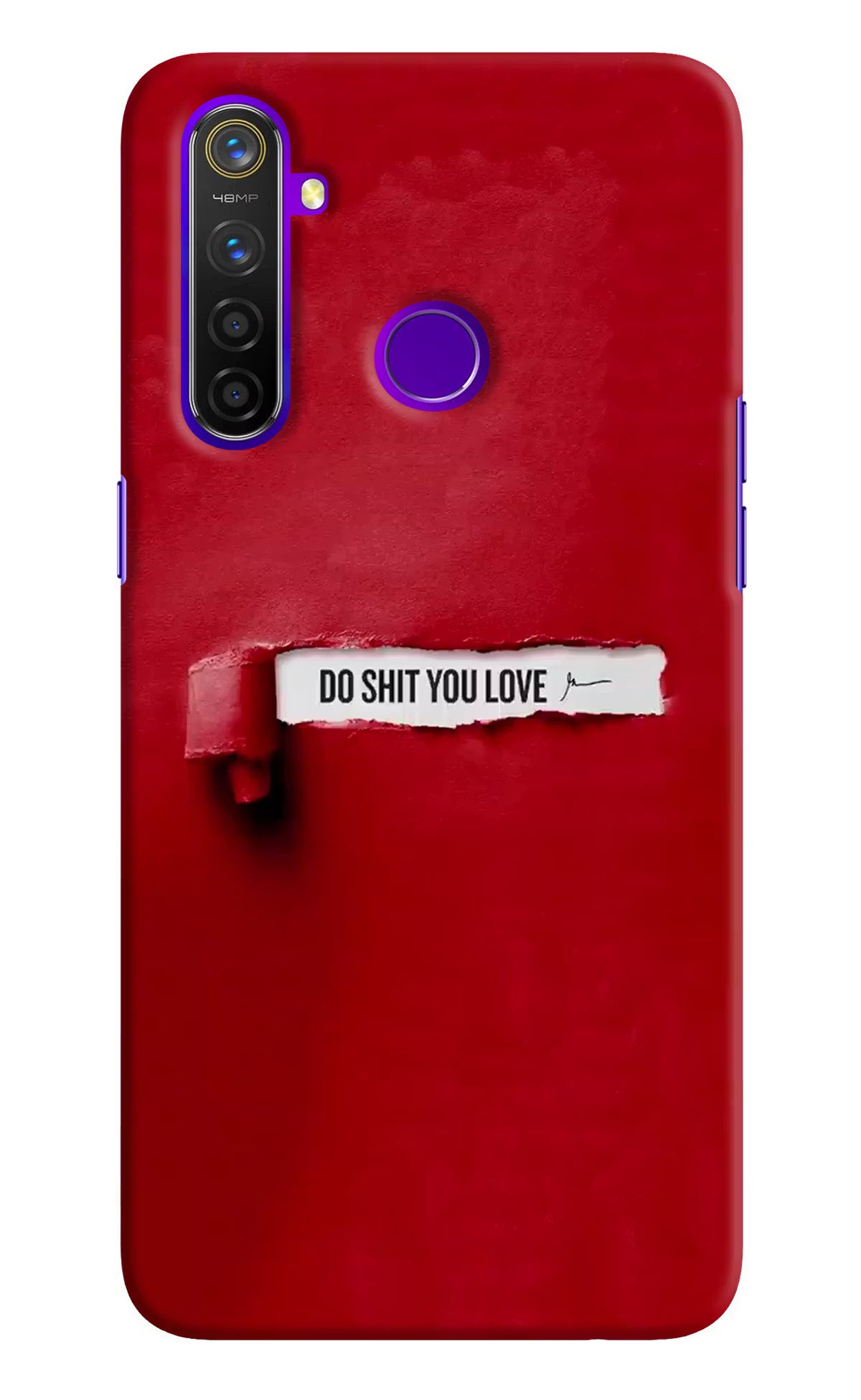 Do Shit You Love Realme 5 Pro Hard Case Back Cover by Casekaro