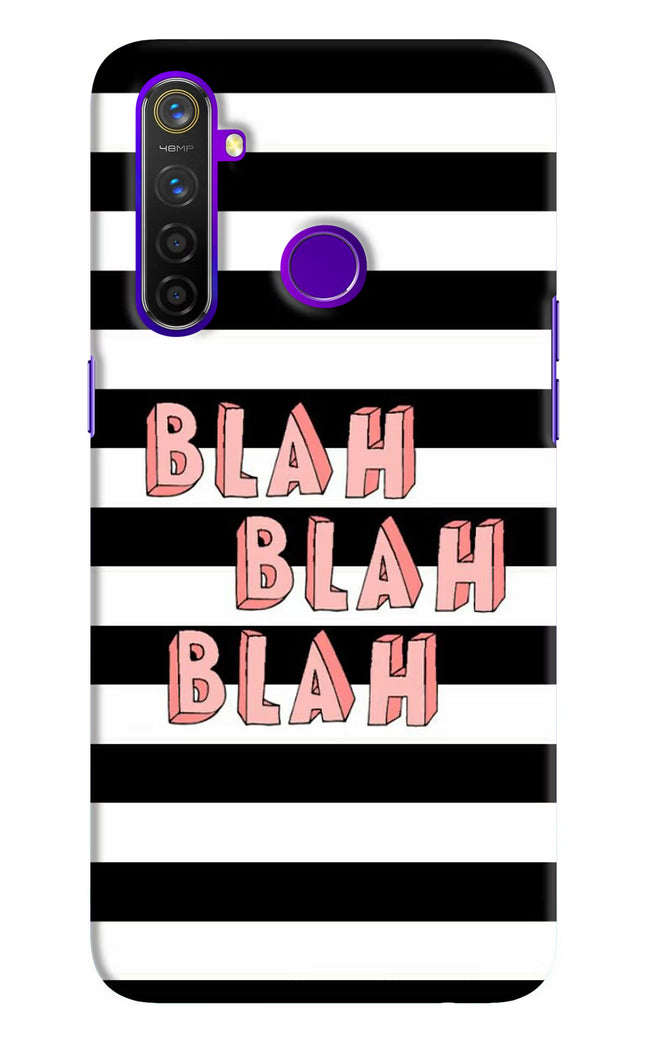 Blah Blah Blah Realme 5 Pro Hard Case Back Cover by Casekaro