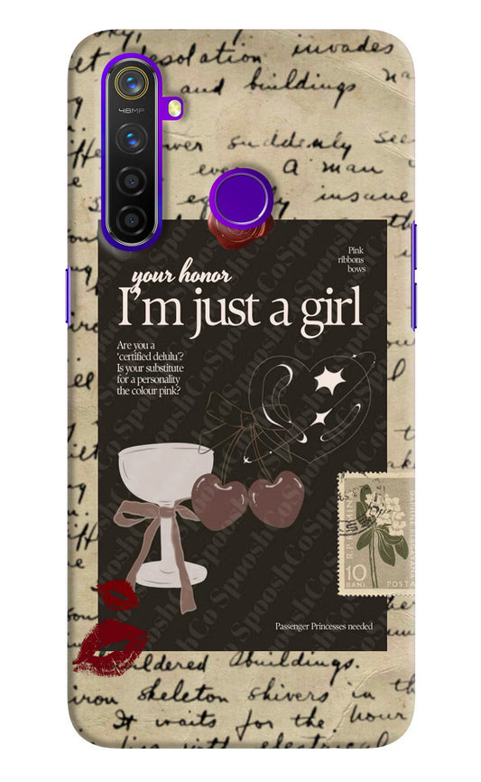 I am just a girl Realme 5 Pro Hard Case Back Cover by Casekaro