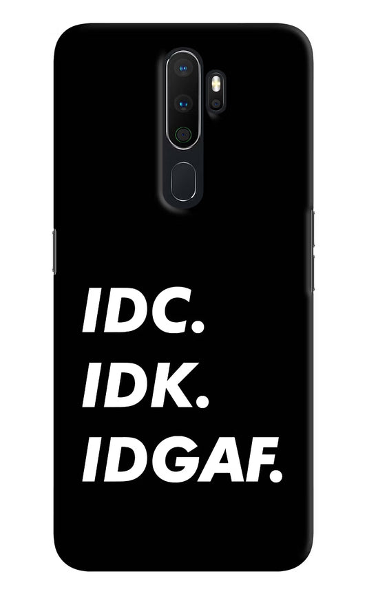 Idc Idk Idgaf Oppo A5 2020/A9 2020 Hard Case Back Cover by Casekaro
