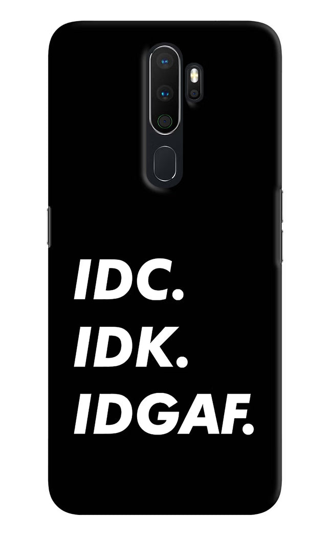 Idc Idk Idgaf Oppo A5 2020/A9 2020 Hard Case Back Cover by Casekaro