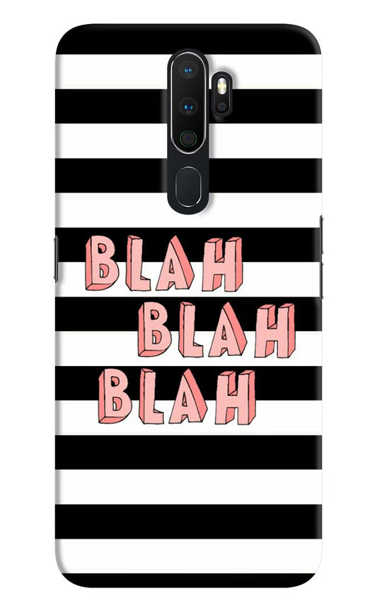 Blah Blah Blah Oppo A5 2020/A9 2020 Hard Case Back Cover by Casekaro