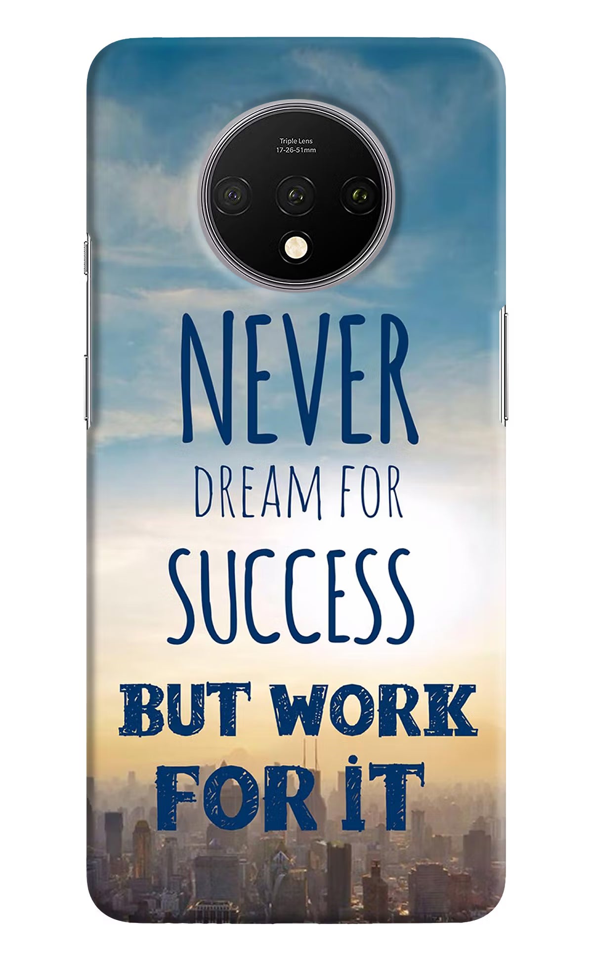Never Dream For Success But Work For It Oneplus 7T Hard Case Back Cover by Casekaro