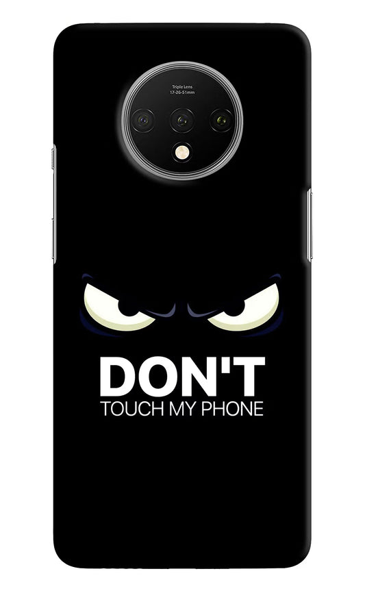 Don'T Touch My Phone Oneplus 7T Hard Case Back Cover by Casekaro