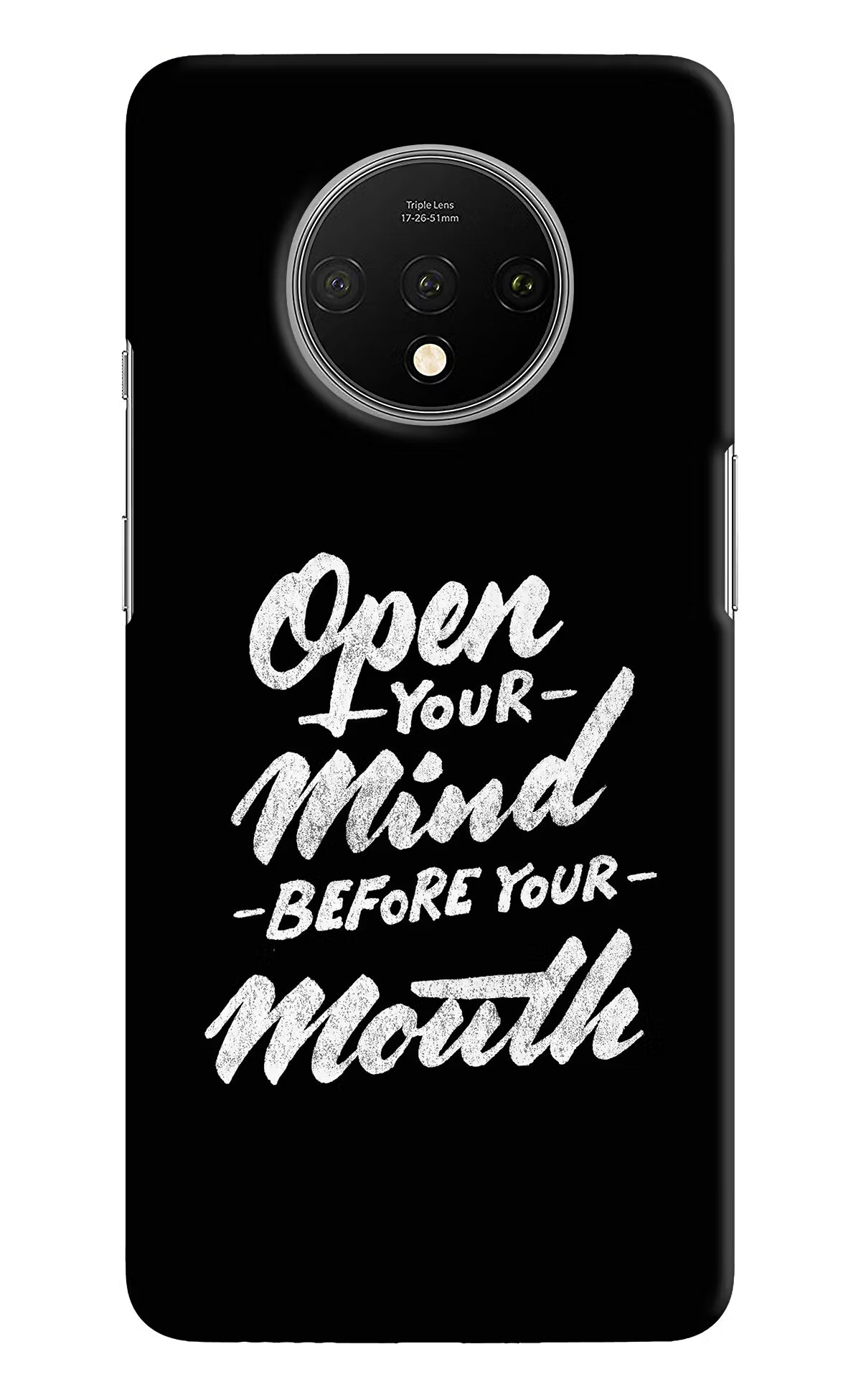 Open Your Mind Before Your Mouth Oneplus 7T Hard Case Back Cover by Casekaro