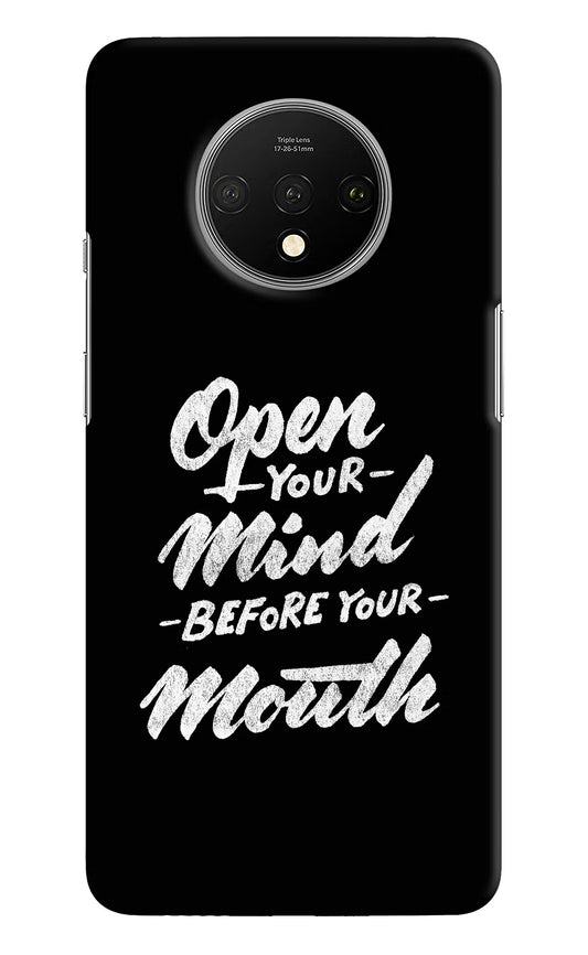 Open Your Mind Before Your Mouth Oneplus 7T Hard Case Back Cover by Casekaro