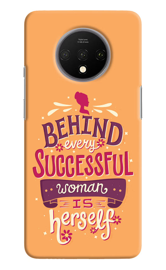 Behind Every Successful Woman There Is Herself Oneplus 7T Hard Case Back Cover by Casekaro