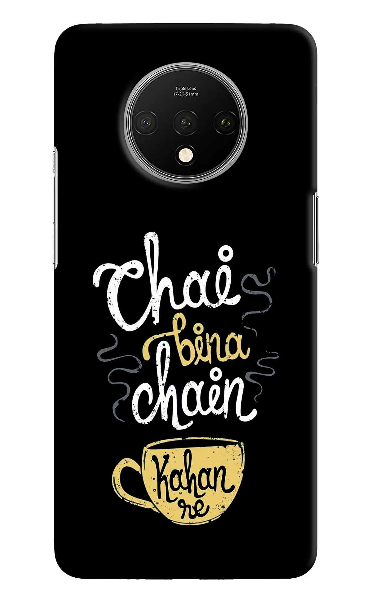 Chai Bina Chain Kaha Re Oneplus 7T Hard Case Back Cover by Casekaro