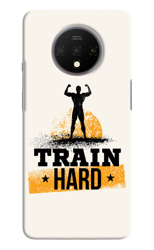 Train Hard Oneplus 7T Hard Case Back Cover by Casekaro