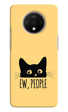 Ew People Catitude Oneplus 7T Hard Case Back Cover by Casekaro
