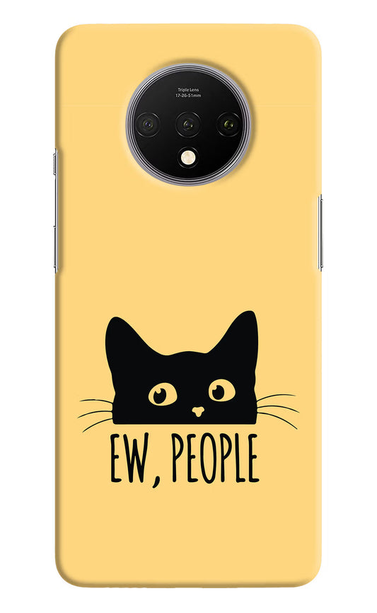 Ew People Catitude Oneplus 7T Hard Case Back Cover by Casekaro