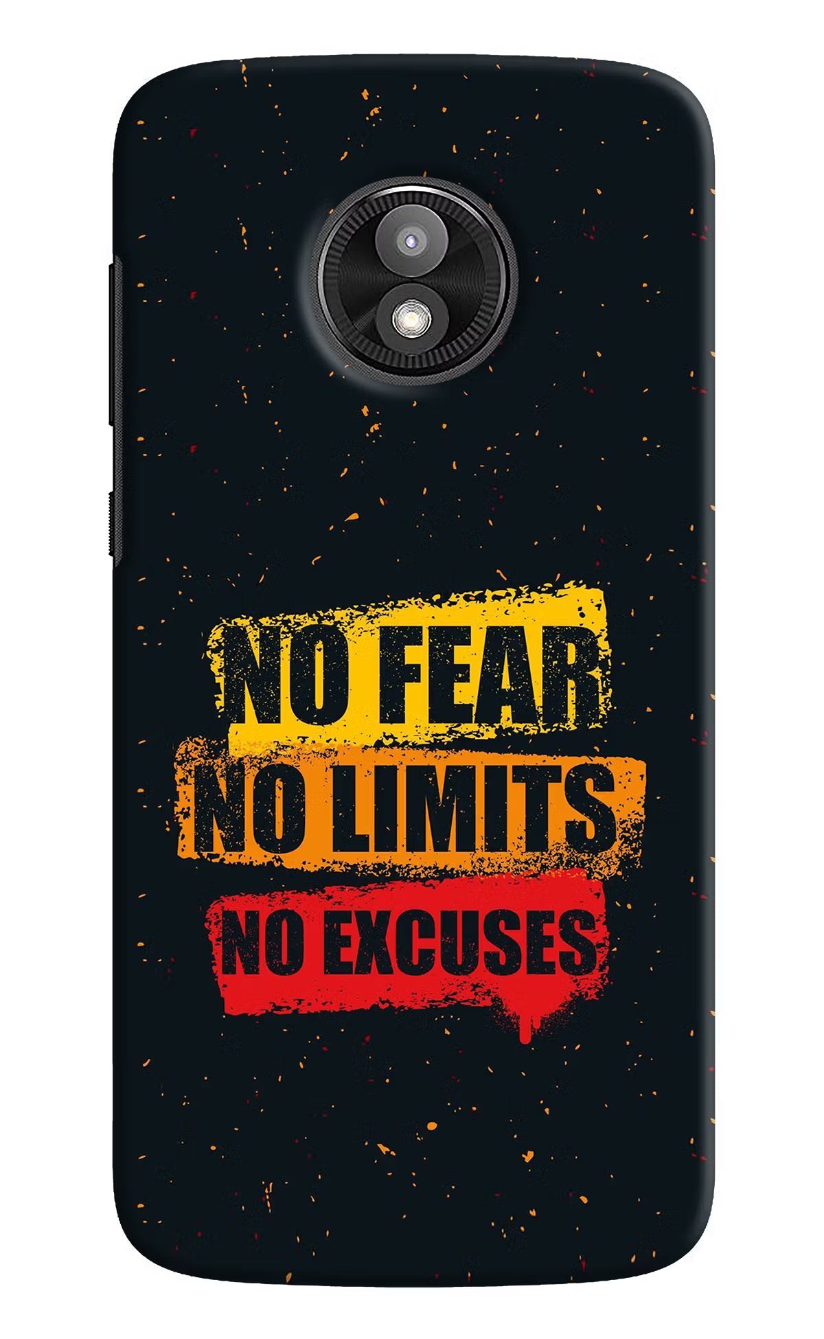 No Fear No Limits No Excuse Moto E5 Play Hard Case Back Cover by Casekaro