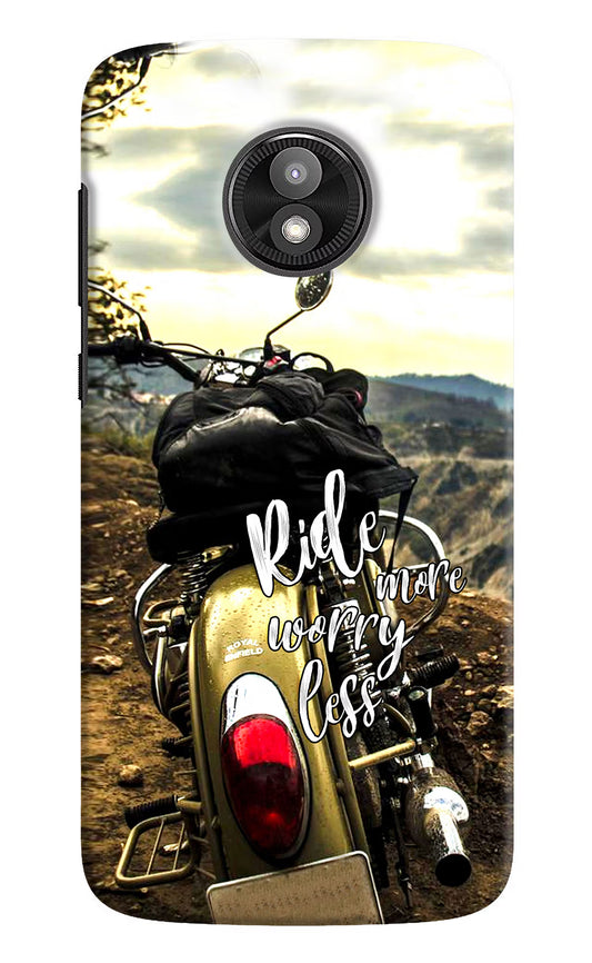 Ride More Worry Less Moto E5 Play Hard Case Back Cover by Casekaro