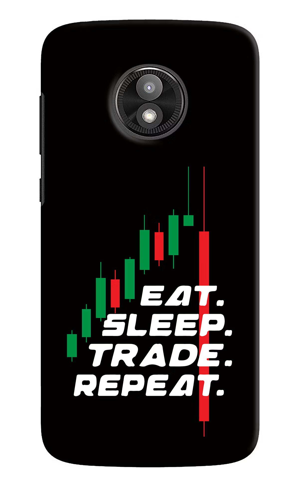 Eat Sleep Trade Repeat Moto E5 Play Hard Case Back Cover by Casekaro