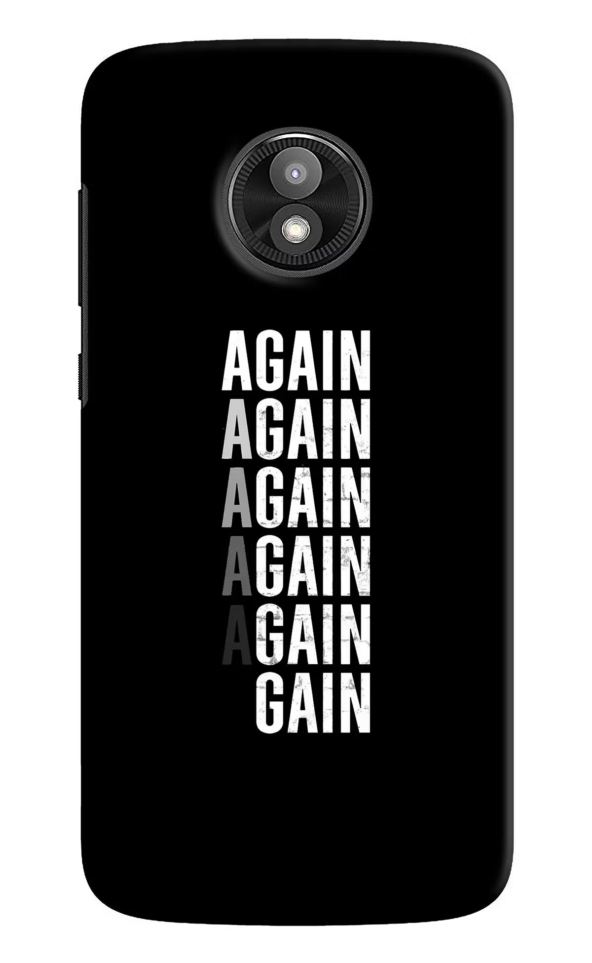 Again Again Gain Moto E5 Play Hard Case Back Cover by Casekaro