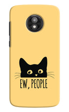 Ew People Catitude Moto E5 Play Hard Case Back Cover by Casekaro