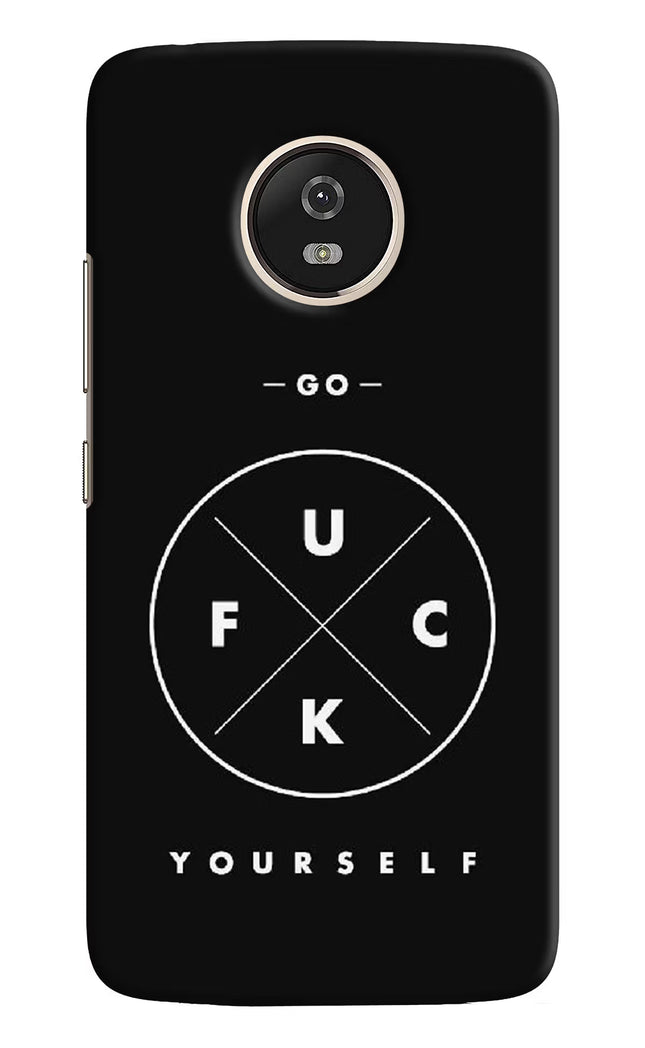 Go Fuck Yourself Moto G5 Hard Case Back Cover by Casekaro