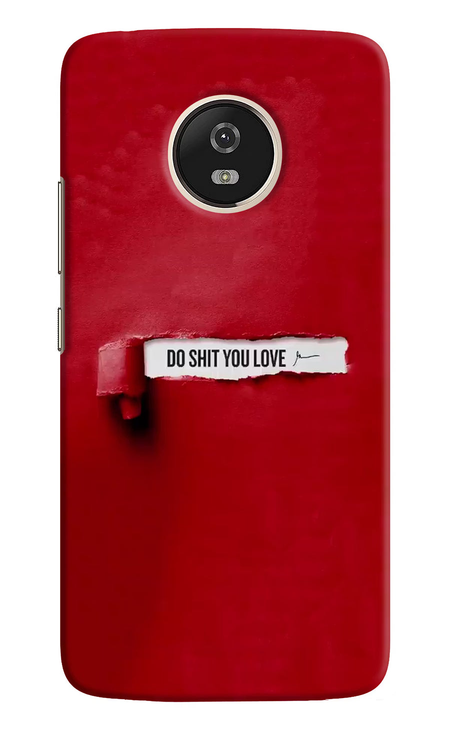 Do Shit You Love Moto G5 Back Cover, Hard case