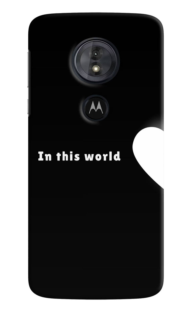 This World Moto G6 Play Hard Case Back Cover by Casekaro