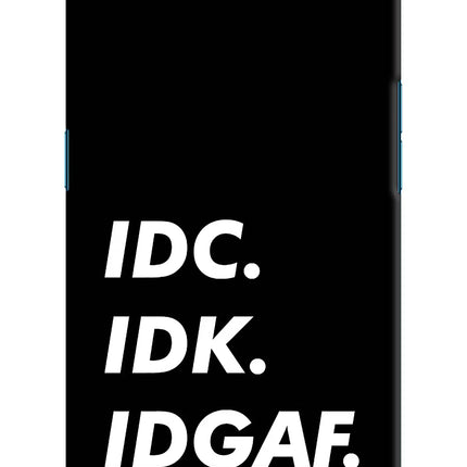 Idc Idk Idgaf Oppo Find X Hard Case Back Cover by Casekaro