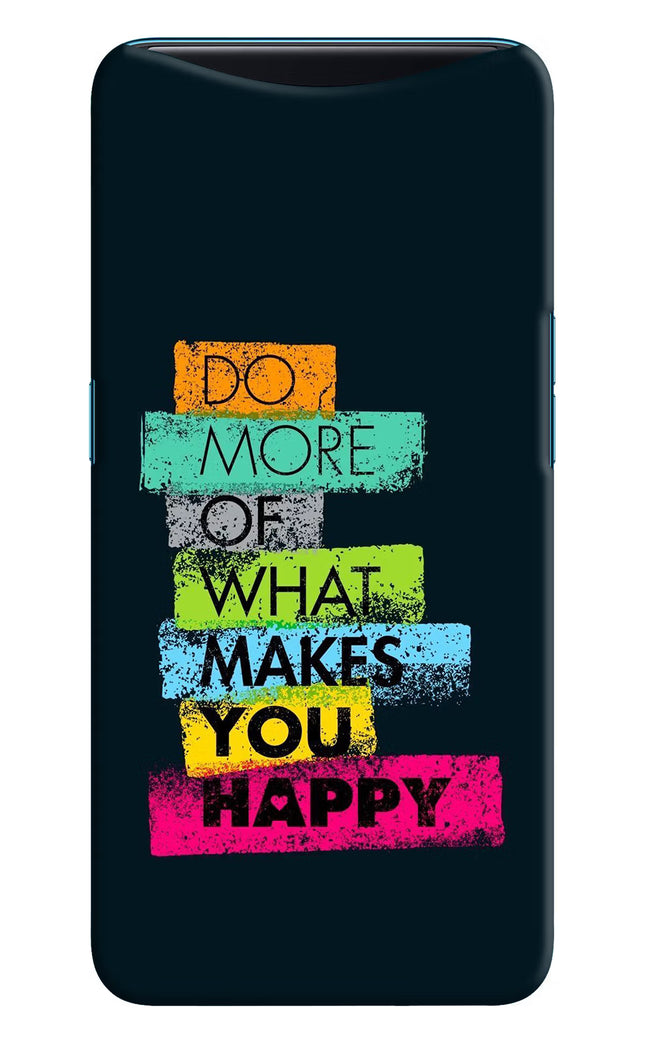 Do More Of What Makes You Happy Oppo Find X Hard Case Back Cover by Casekaro