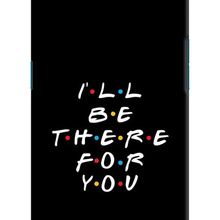 I'll Be There For You Oppo Find X Hard Case Back Cover by Casekaro
