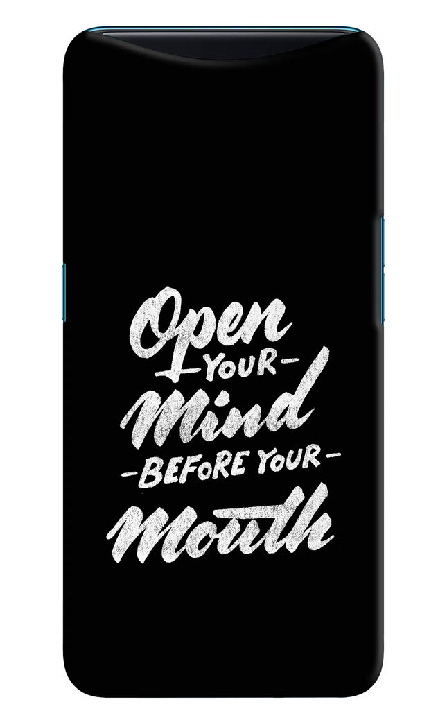 Open Your Mind Before Your Mouth Oppo Find X Hard Case Back Cover by Casekaro