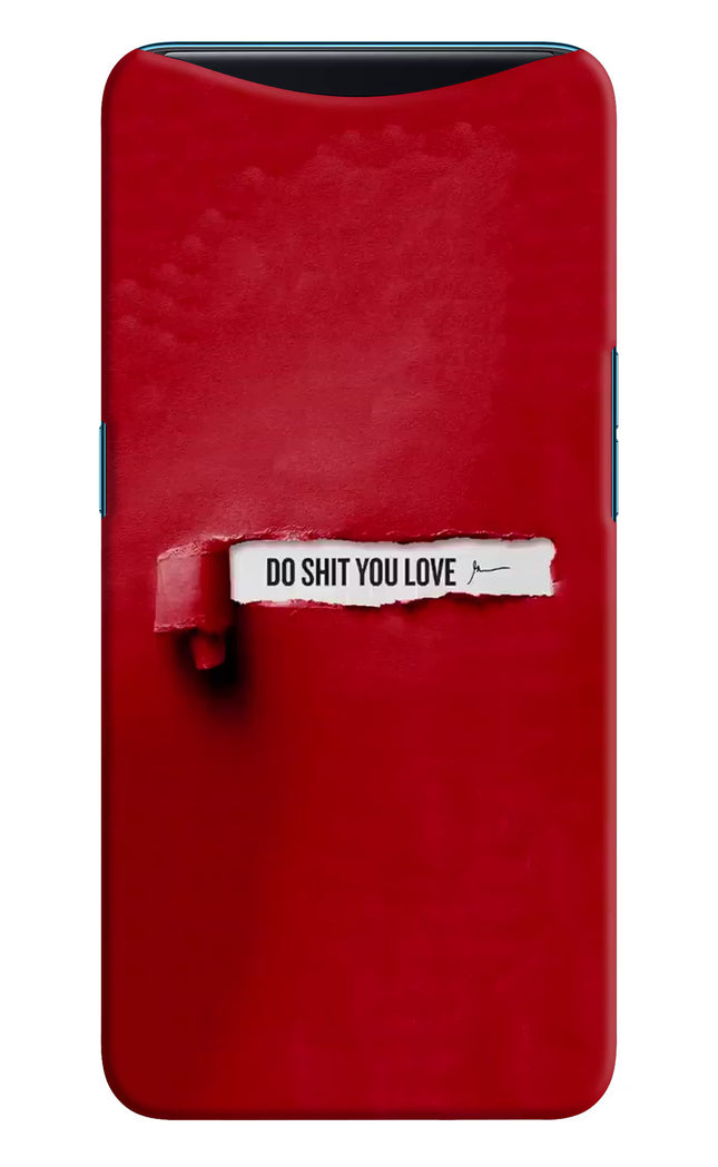 Do Shit You Love Oppo Find X Hard Case Back Cover by Casekaro
