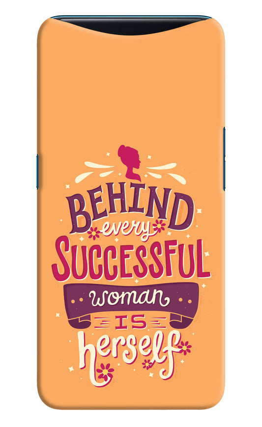 Behind Every Successful Woman There Is Herself Oppo Find X Hard Case Back Cover by Casekaro