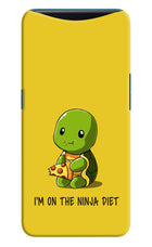 I'm on Ninja Diet Oppo Find X Hard Case Back Cover by Casekaro