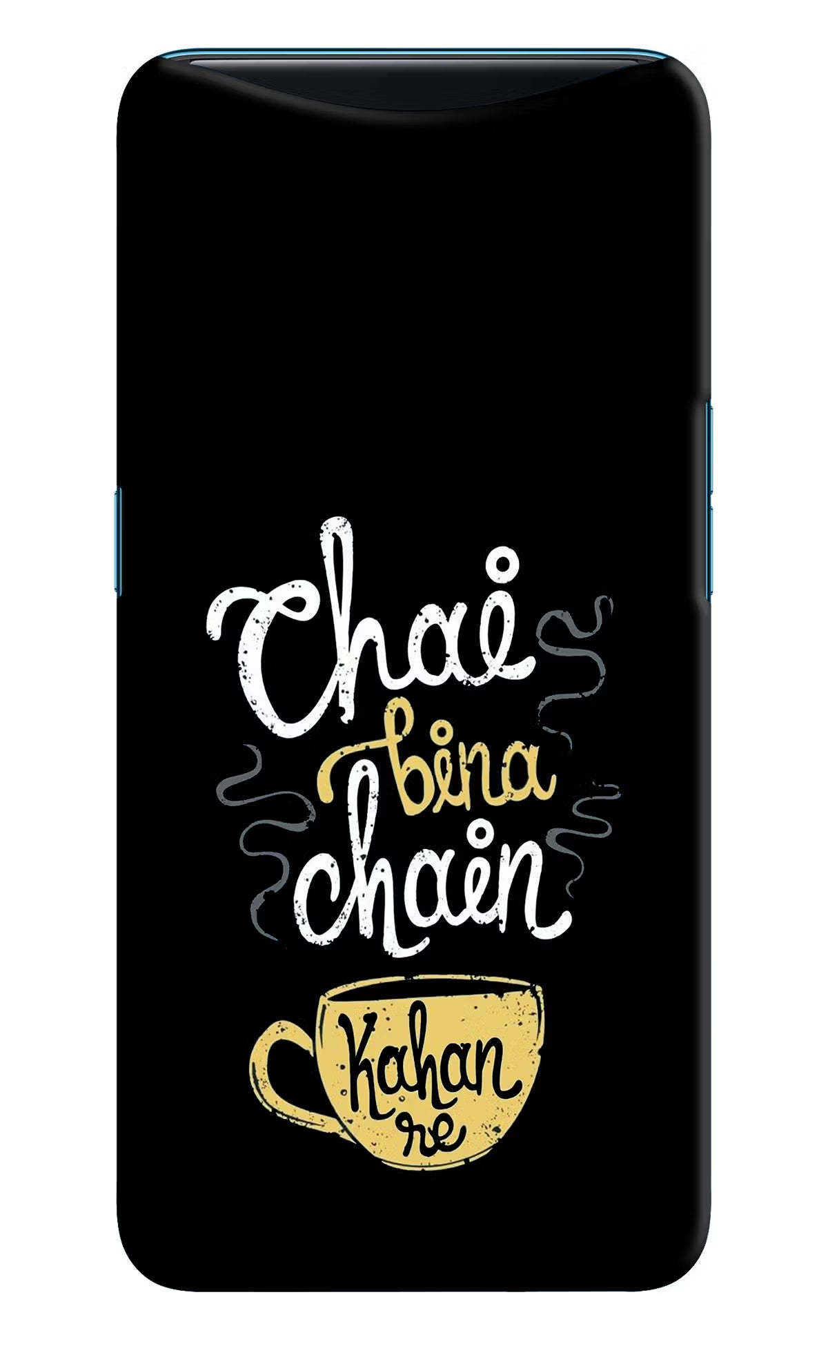 Chai Bina Chain Kaha Re Oppo Find X Hard Case Back Cover by Casekaro