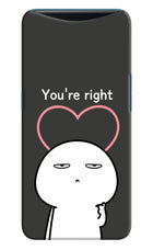 You're Right Oppo Find X Hard Case Back Cover by Casekaro