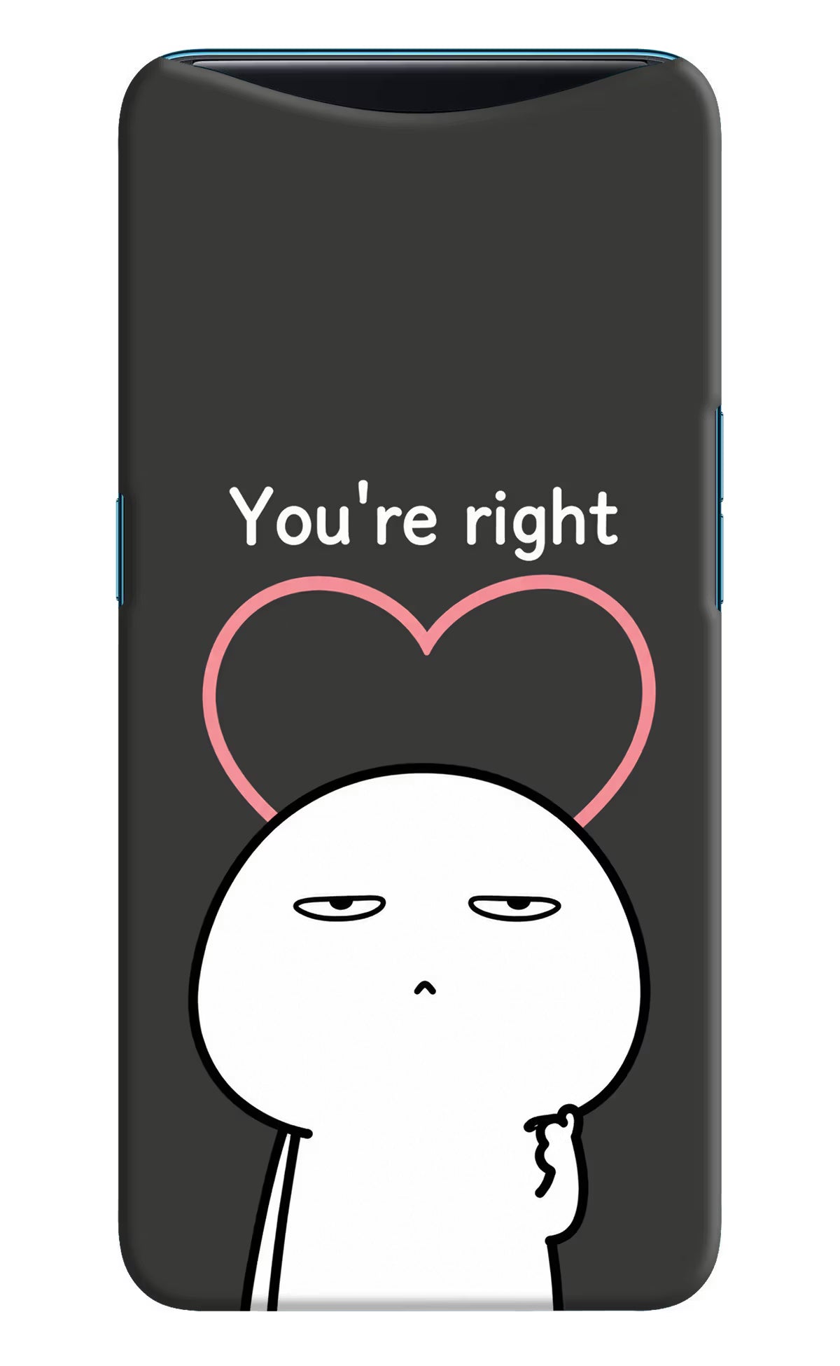 You're Right Oppo Find X Back Cover