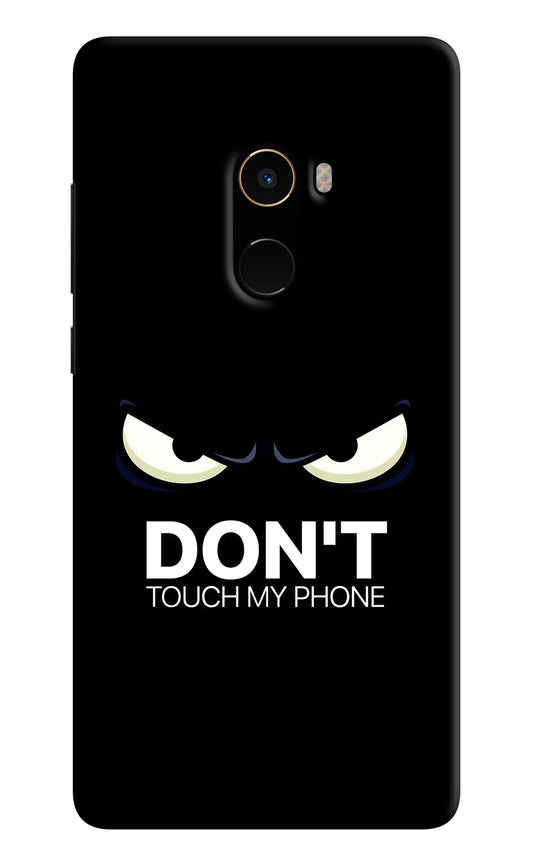 Don'T Touch My Phone Mi Mix 2 Hard Case Back Cover by Casekaro