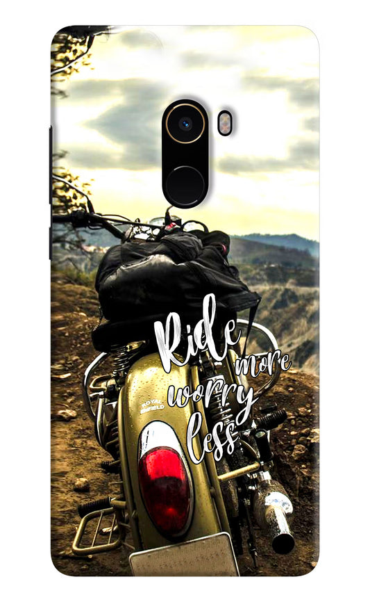 Ride More Worry Less Mi Mix 2 Hard Case Back Cover by Casekaro