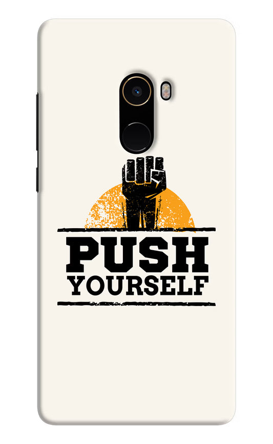 Push Yourself Mi Mix 2 Hard Case Back Cover by Casekaro
