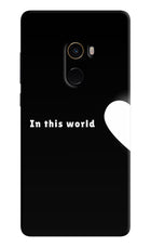 This World Mi Mix 2 Hard Case Back Cover by Casekaro