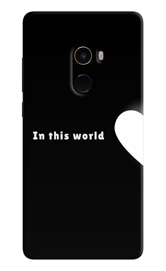 This World Mi Mix 2 Hard Case Back Cover by Casekaro