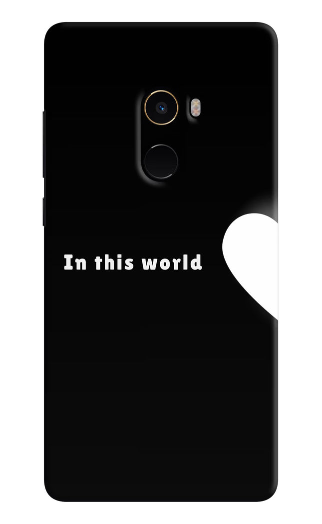 This World Mi Mix 2 Hard Case Back Cover by Casekaro