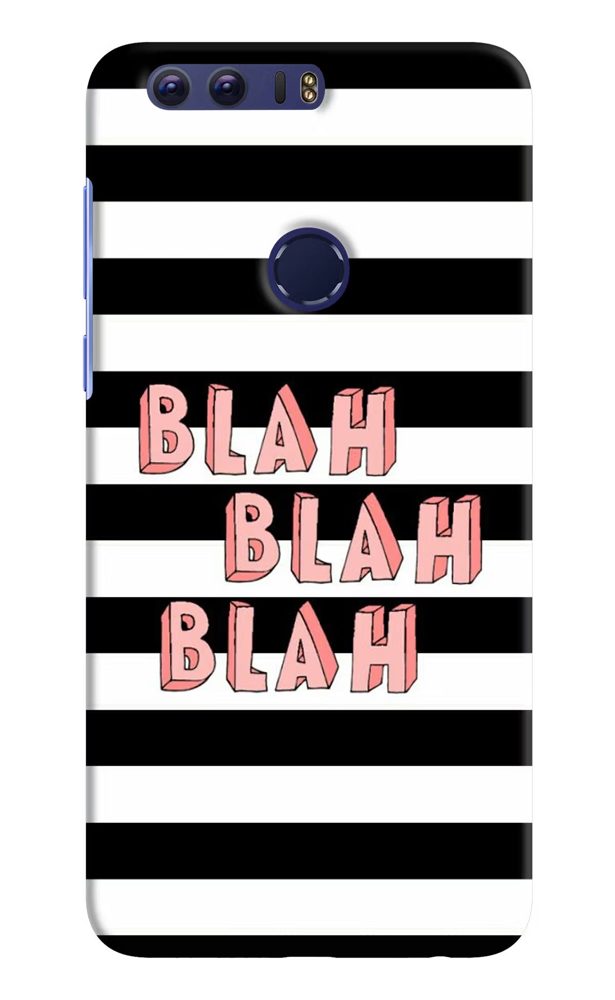 Blah Blah Blah Honor 8 Hard Case Back Cover by Casekaro