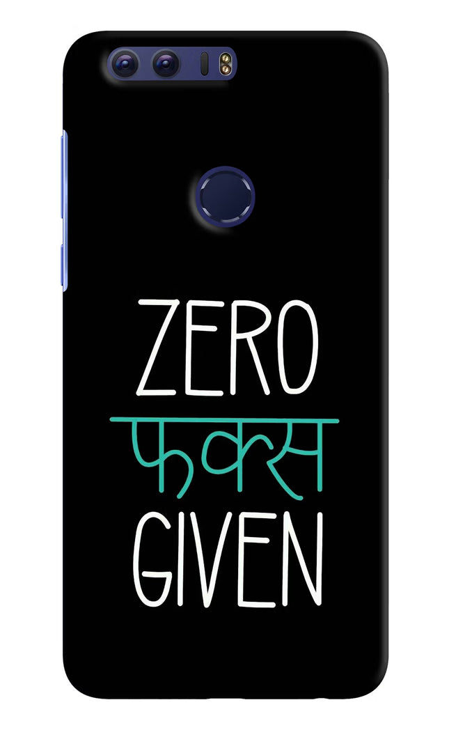 Zero Fucks Given Honor 8 Hard Case Back Cover by Casekaro
