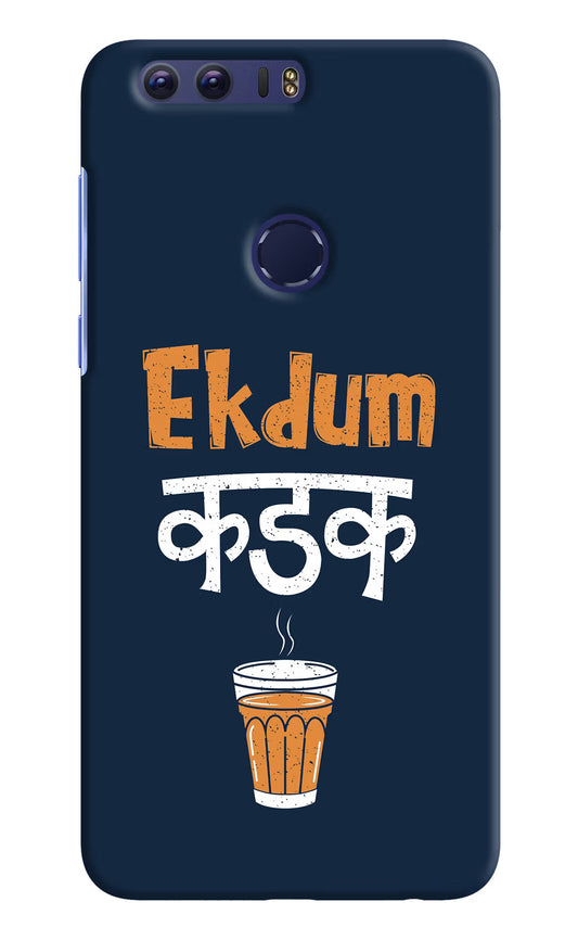 Ekdum Kadak Chai Honor 8 Hard Case Back Cover by Casekaro