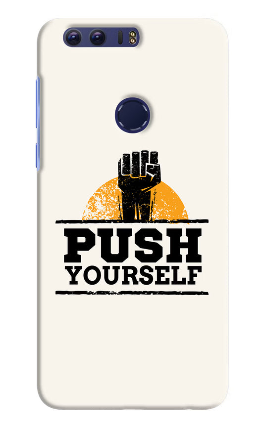 Push Yourself Honor 8 Hard Case Back Cover by Casekaro